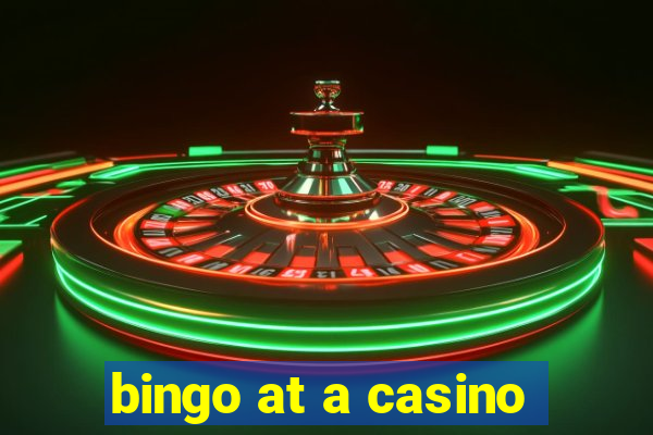 bingo at a casino