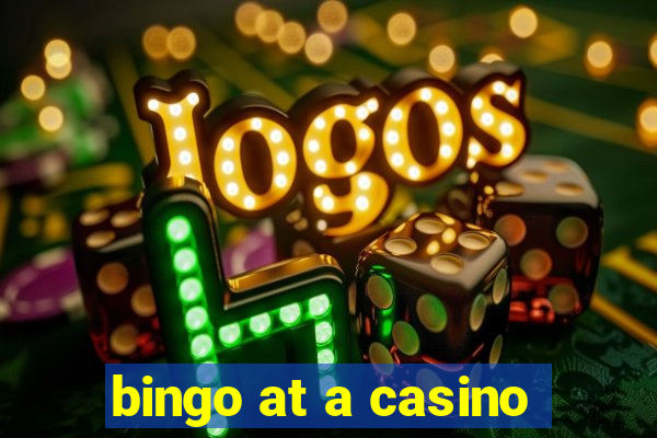 bingo at a casino