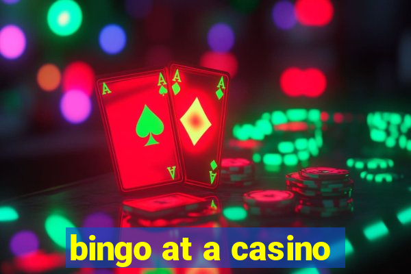 bingo at a casino