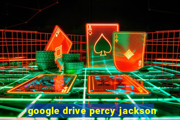 google drive percy jackson