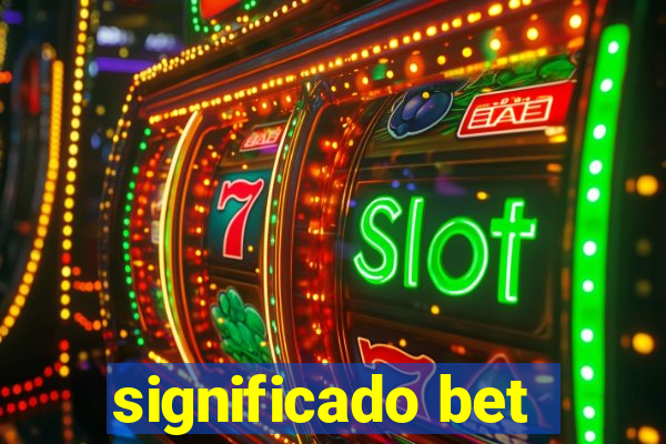 significado bet