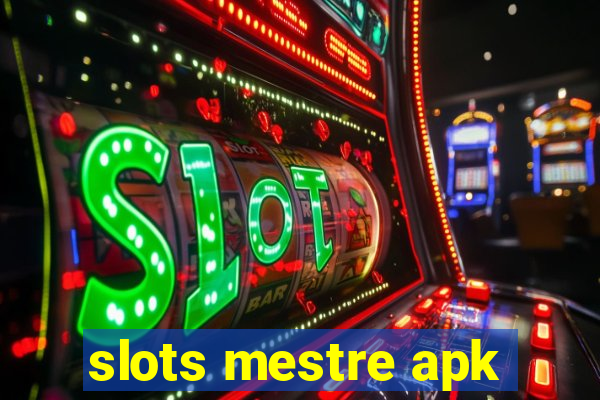 slots mestre apk