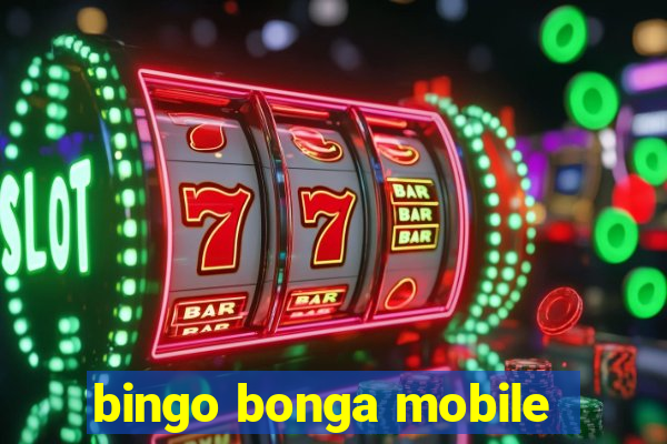 bingo bonga mobile