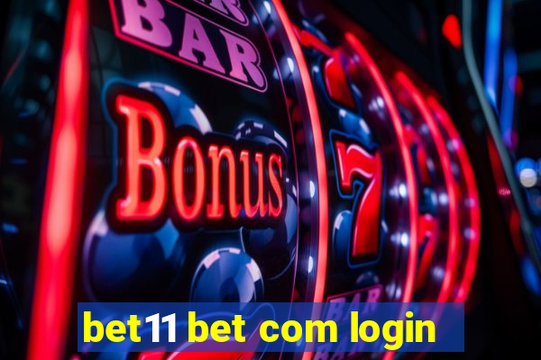 bet11 bet com login