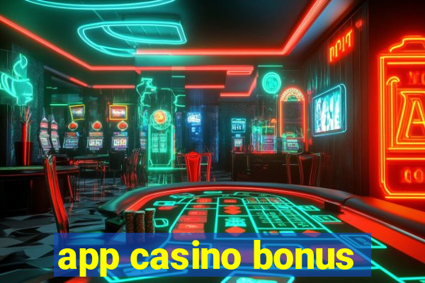 app casino bonus