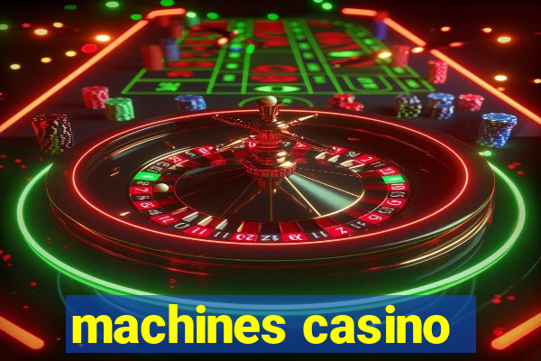 machines casino