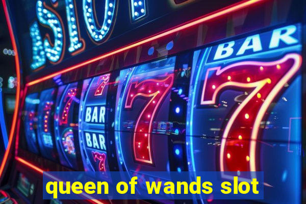 queen of wands slot