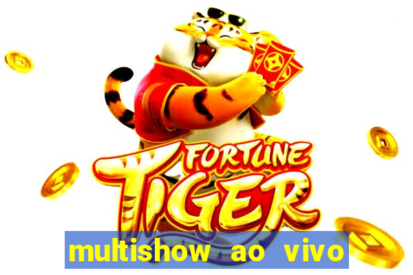 multishow ao vivo gratis online