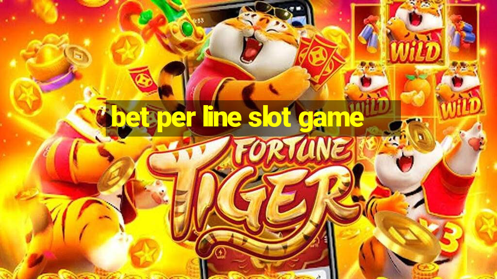 bet per line slot game