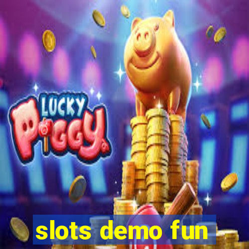 slots demo fun