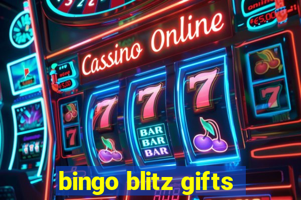 bingo blitz gifts