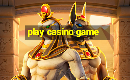 play casino game