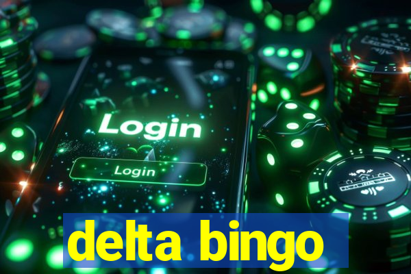 delta bingo