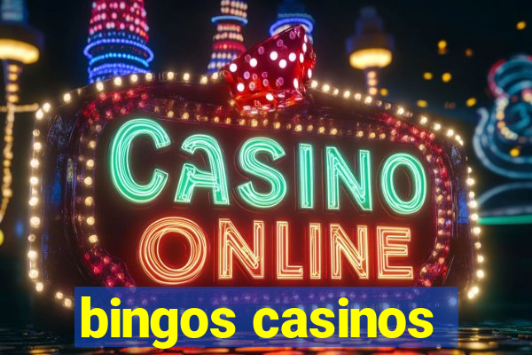 bingos casinos