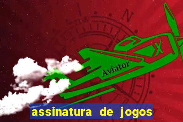 assinatura de jogos de futebol