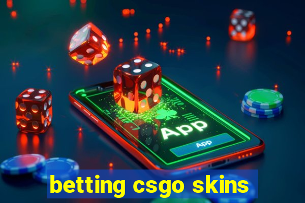 betting csgo skins