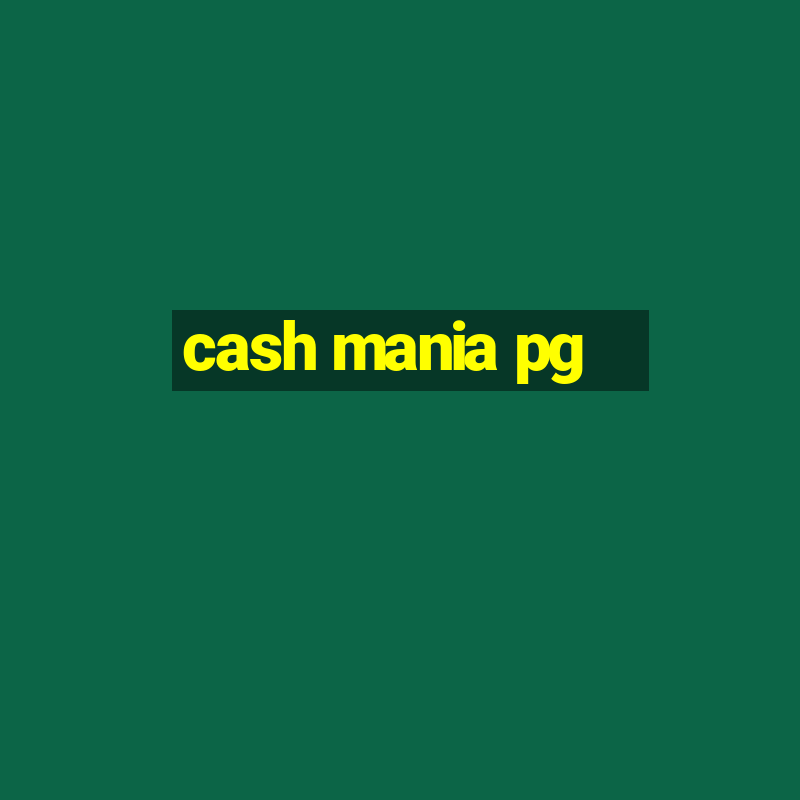 cash mania pg