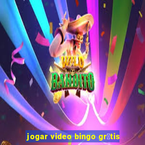 jogar video bingo gr谩tis