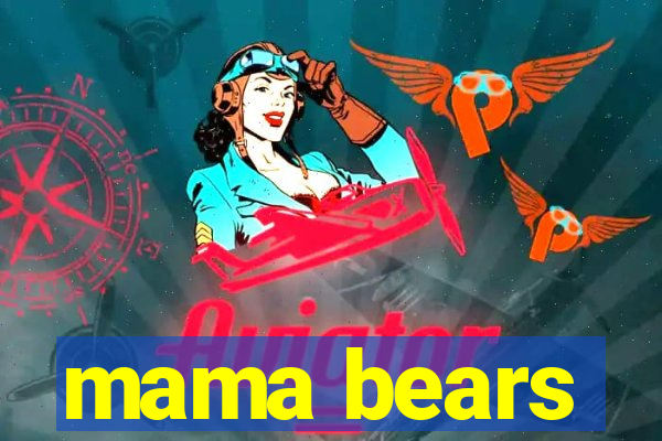 mama bears