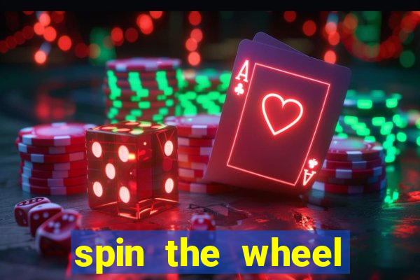 spin the wheel spin to win online