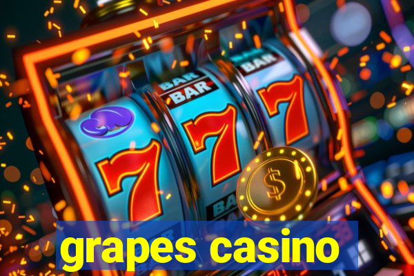 grapes casino