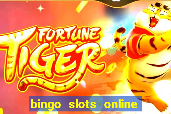 bingo slots online e confiável