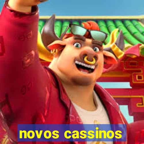 novos cassinos