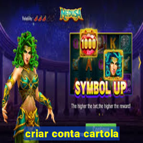 criar conta cartola