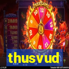 thusvud