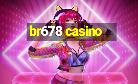 br678 casino