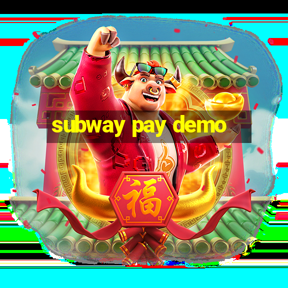 subway pay demo