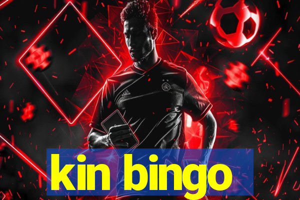 kin bingo