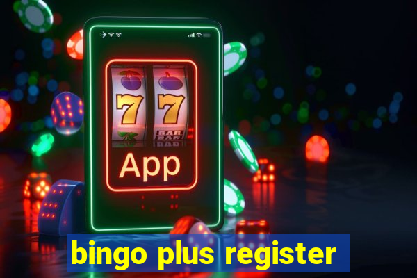 bingo plus register