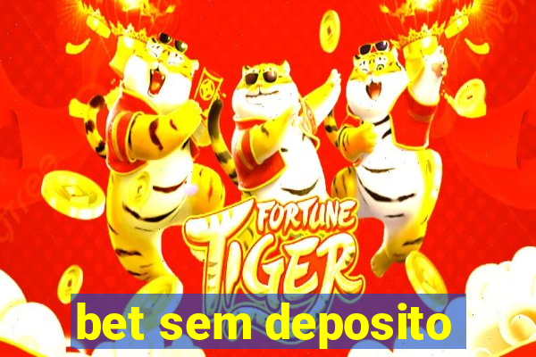 bet sem deposito