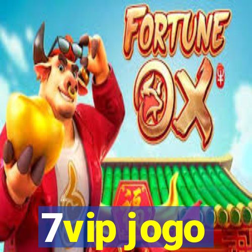 7vip jogo