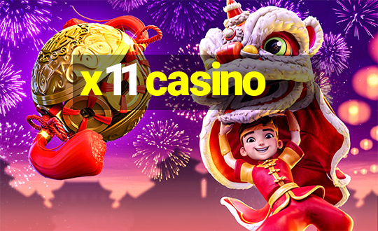 x11 casino