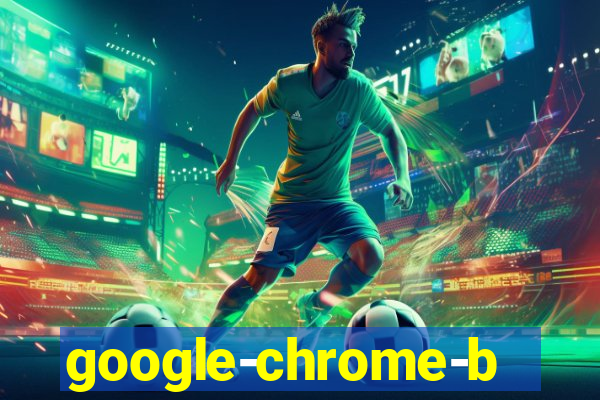 google-chrome-beta