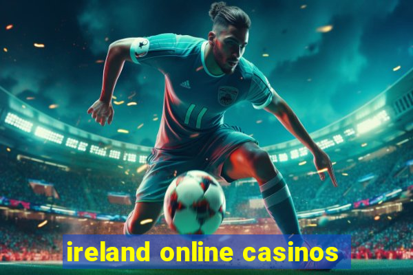 ireland online casinos