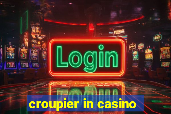 croupier in casino