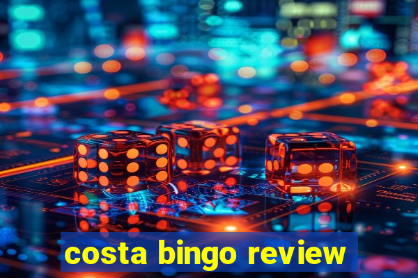 costa bingo review