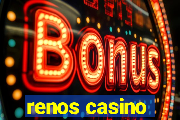 renos casino