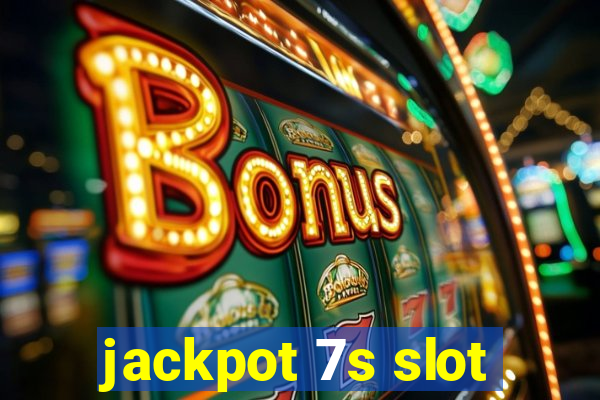 jackpot 7s slot