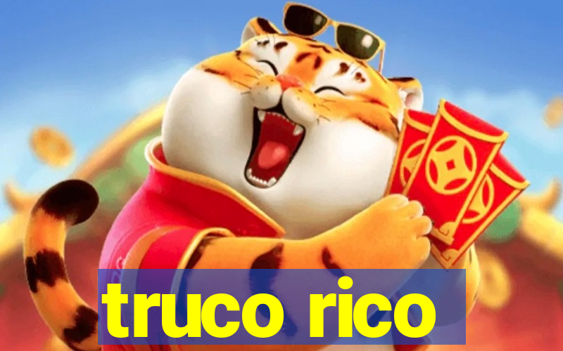 truco rico