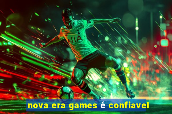 nova era games é confiavel