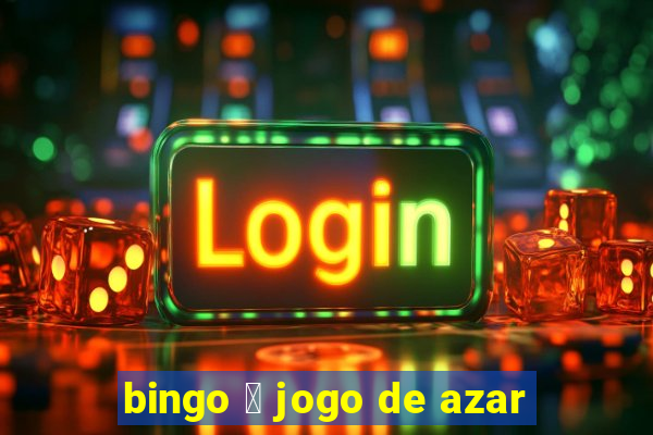 bingo 茅 jogo de azar