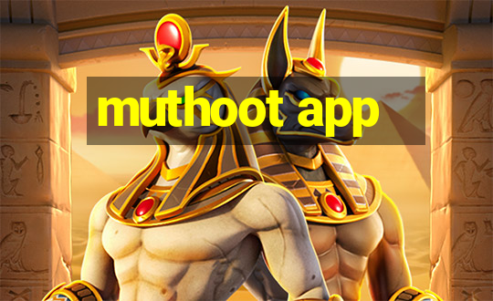 muthoot app