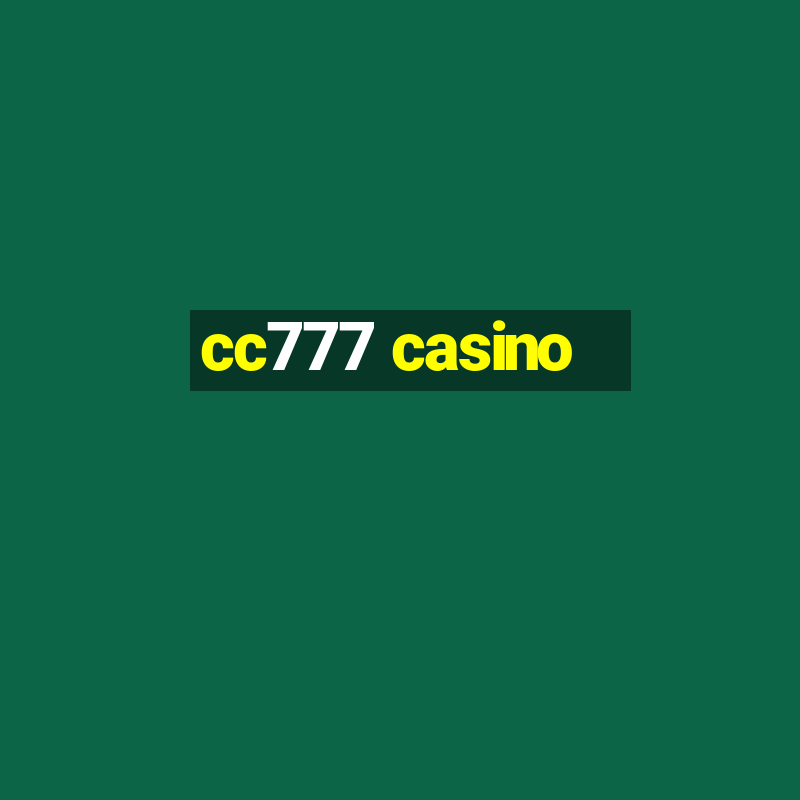 cc777 casino