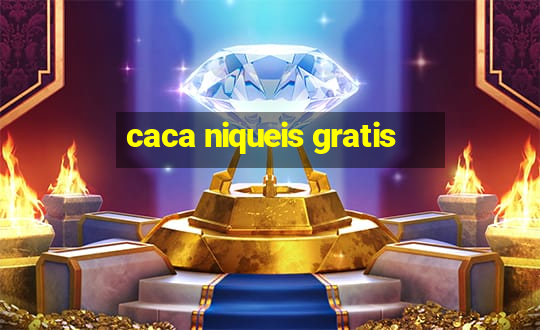 caca niqueis gratis