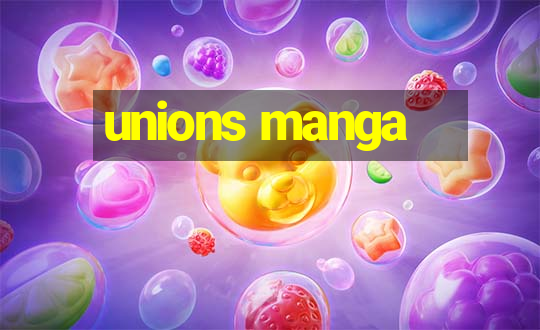 unions manga