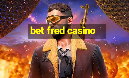 bet fred casino